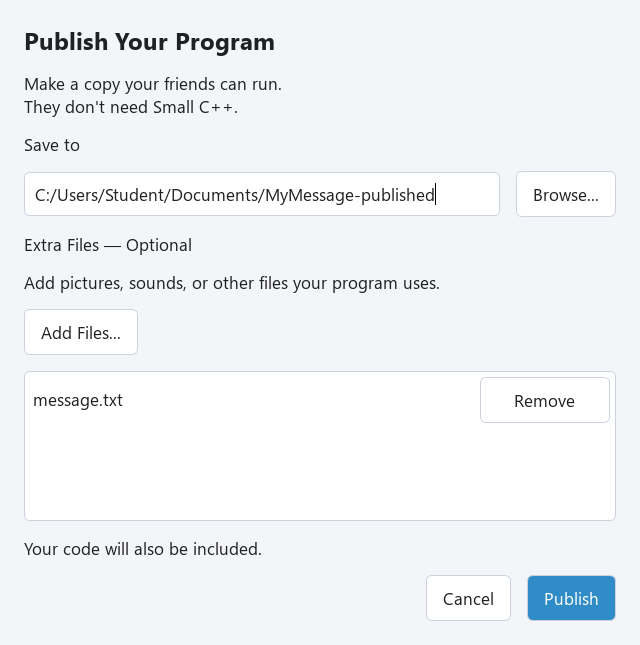 Add Files puts message.txt beside your executable.